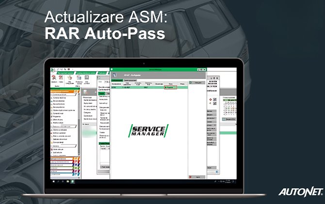 Autonet Service Manager (ASM) permite trimiterea devizelor RAR Auto-Pass direct din aplicație